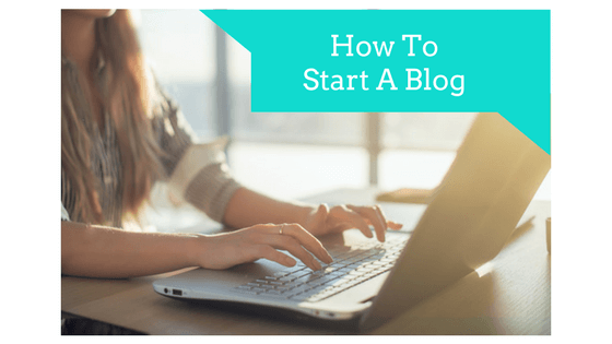 How To Start A Blog